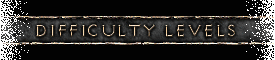 Difficulty Levels