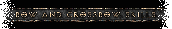 Bow and Crossbow Skills